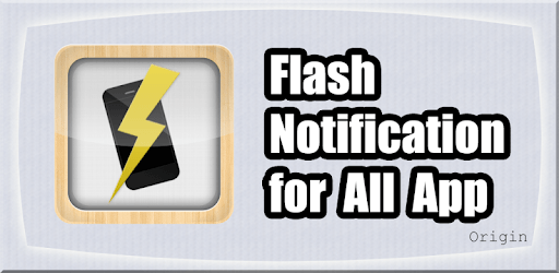 Flash Notification for All App for PC - How to Install on Windows PC, Mac