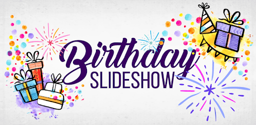 Birthday Video Maker - Photo Slideshow With Music APK Download For Free