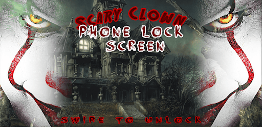 Scary Clown Phone Lock Screen for PC - How to Install on Windows PC, Mac