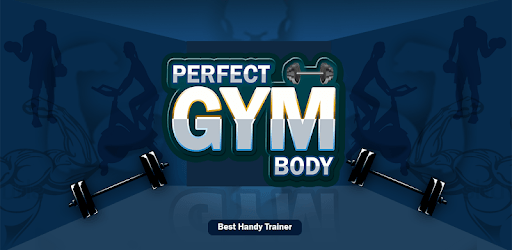 Gym Body - Perfect Fitness Workouts, Handy trainer for PC - How to ...