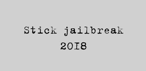Stick jailbreak 2018 pc screenshot Stick jailbreak 2018 pc screenshot