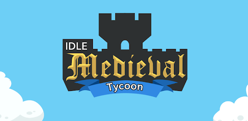 🏰 Idle Medieval Tycoon - Idle Clicker Tycoon Game pc screenshot