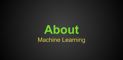 About Machine Learning pc screenshot About Machine Learning pc screenshot