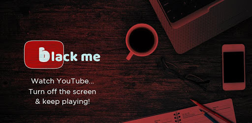 Black Me - Screen Off for YouTube pc screenshot