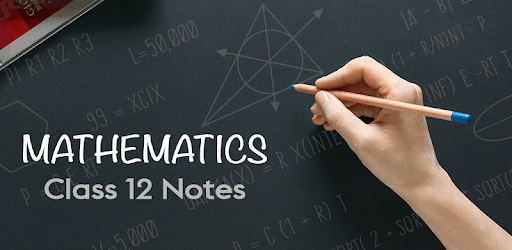 Class 12 Mathematics Notes pc screenshot Class 12 Mathematics Notes pc screenshot