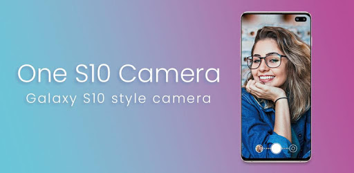 One S10 Camera - Galaxy S10 camera style pc screenshot One S10 Camera - Galaxy S10 camera style pc screenshot