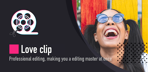 Video Editor, Video Maker & Edit Photo - LoveClip pc screenshot