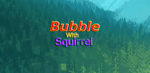 Bubble with Squirrel pc screenshot Bubble with Squirrel pc screenshot