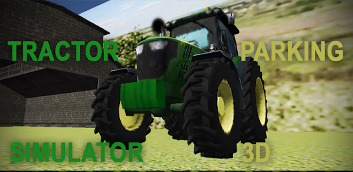 Tractor Parking 3D pc screenshot Tractor Parking 3D pc screenshot