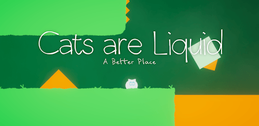 Cats are Liquid - A Better Place pc screenshot Cats are Liquid - A Better Place pc screenshot