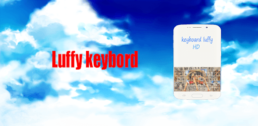Luffy keyborad 2018 pc screenshot