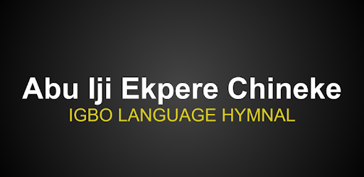 Abu Iji Ekpere Chineke (Igbo Hymnal) pc screenshot Abu Iji Ekpere Chineke (Igbo Hymnal) pc screenshot