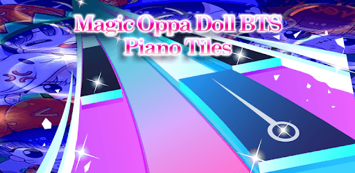 Magic Oppa Doll BTS Piano Tiles for PC - How to Install on Windows PC, Mac