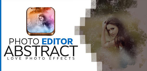 Photo Editor : Abstract Love Photo Effects for PC - How to Install on ...