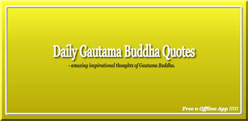 Daily Gautama Buddha Quotes pc screenshot Daily Gautama Buddha Quotes pc screenshot