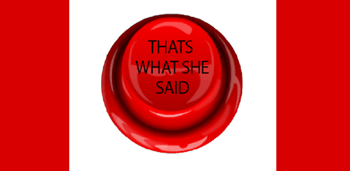Thats What She Said Button pc screenshot Thats What She Said Button pc screenshot