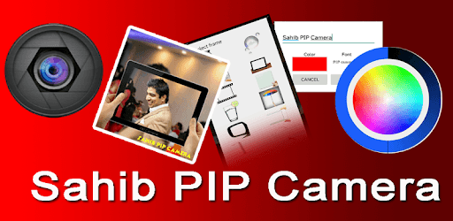 Sahib PIP Camera pc screenshot Sahib PIP Camera pc screenshot