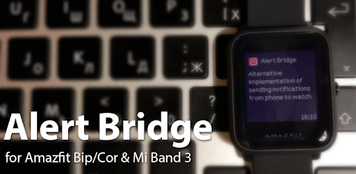Alert Bridge for Amazfit Bip/Cor & Mi Band 3 pc screenshot Alert Bridge for Amazfit Bip/Cor & Mi Band 3 pc screenshot