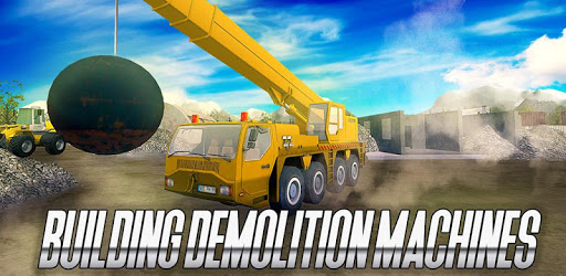 Building Demolition Machines - drive and smash! for PC - How to Install ...