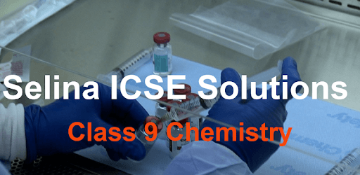 ICSE Class 9 Chemistry Solution Selina Publisher pc screenshot ICSE Class 9 Chemistry Solution Selina Publisher pc screenshot