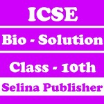 ICSE Class 10 Biology Solution Selina Publisher icon