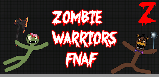 Stickman Warriors Zombie Fnaf pc screenshot Stickman Warriors Zombie Fnaf pc screenshot