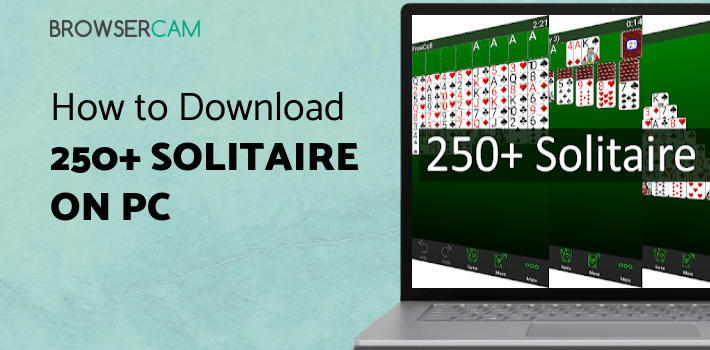 250+ Solitaire Collection for PC 250+ Solitaire Collection for PC