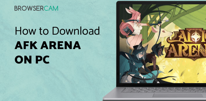 AFK Arena for PC AFK Arena for PC