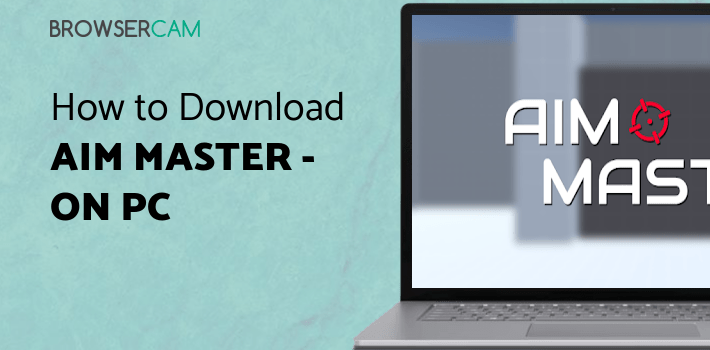Aim Master - FPS Aim Training for PC Aim Master - FPS Aim Training for PC