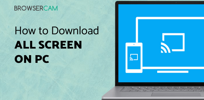All Screen Receiver for PC