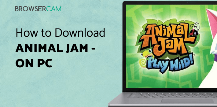 Animal Jam - Play Wild! for PC Animal Jam - Play Wild! for PC