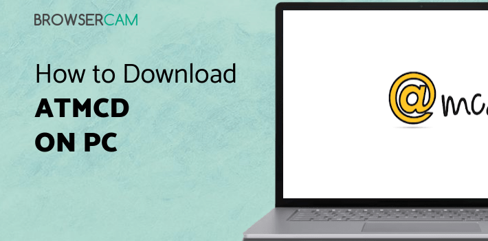 atmcd for PC - How to Install on Windows PC, Mac