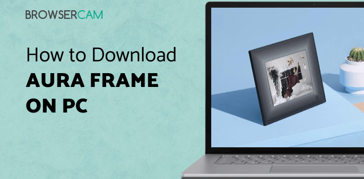 Aura Frame for PC Aura Frame for PC