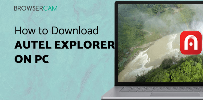 Autel Explorer for PC