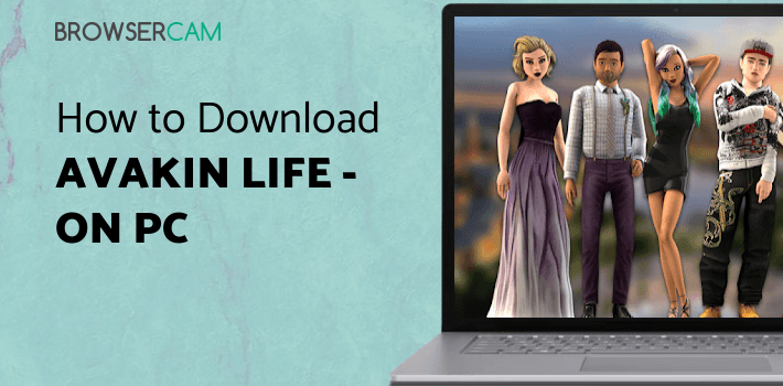 Avakin Life - 3D Virtual World for PC Avakin Life - 3D Virtual World for PC