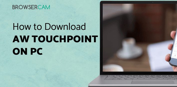 AW Touchpoint for PC AW Touchpoint for PC