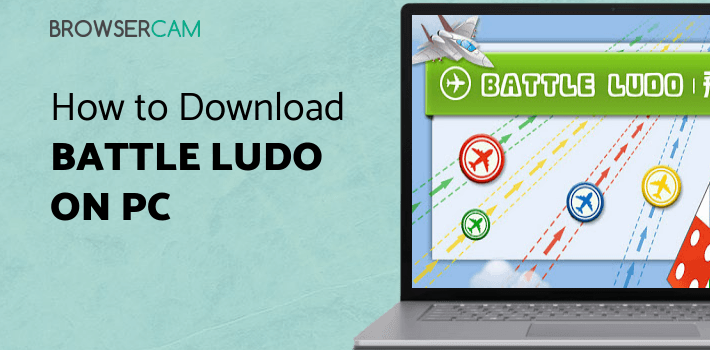 Battle Ludo for PC