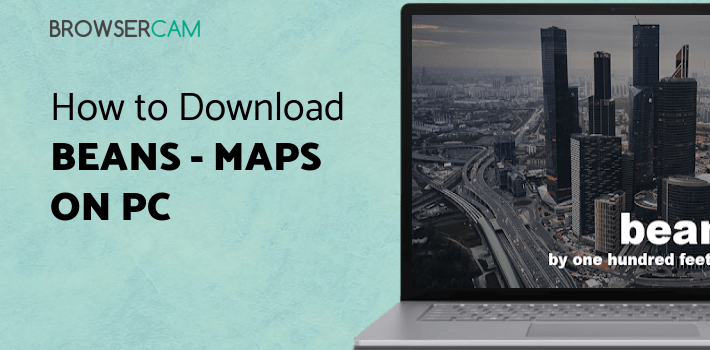 Beans - Maps for Apartments for PC - How to Install on Windows PC, Mac