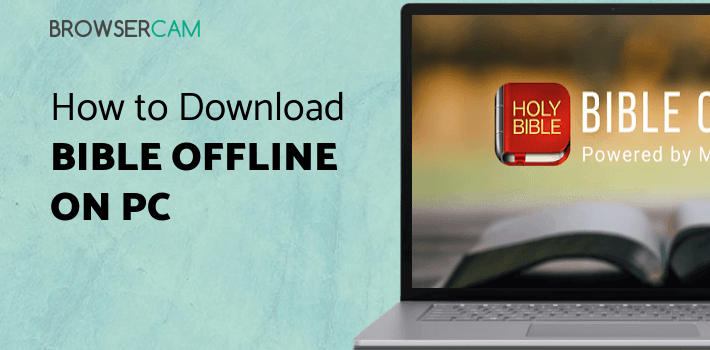 Bible Offline for PC Bible Offline for PC