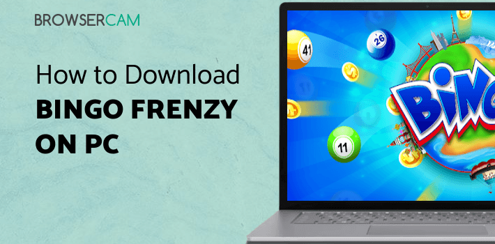 Bingo Frenzy for PC Bingo Frenzy for PC
