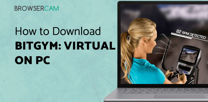 BitGym: Virtual Cardio Tours for PC