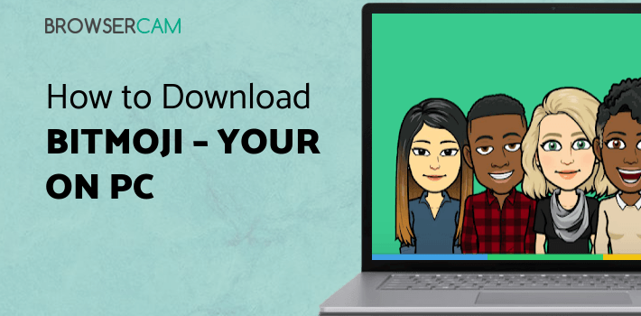 Bitmoji – Your Personal Emoji for PC