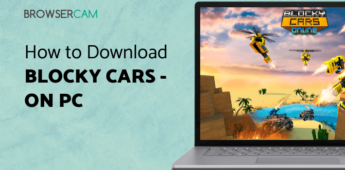 Blocky Cars - Online Shooting Game for PC
