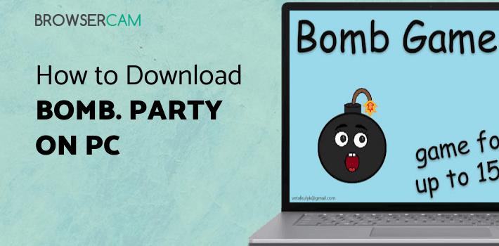 Bomb. Party game. for PC Bomb. Party game. for PC