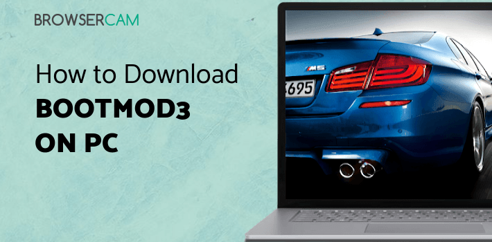 Bootmod3 Maps bootmod3 for PC - How to Install on Windows PC, Mac