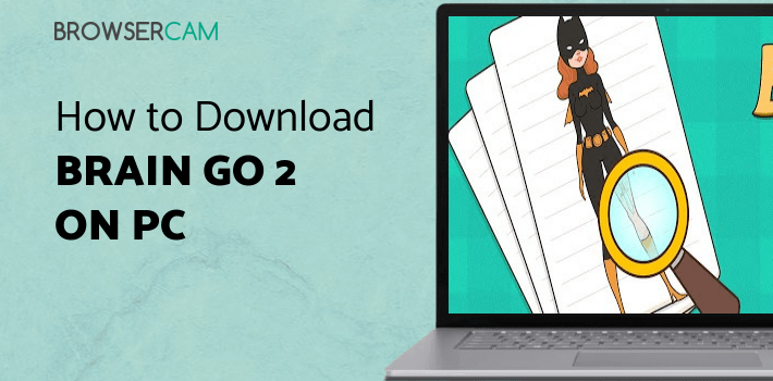 Brain Go 2 for PC Brain Go 2 for PC