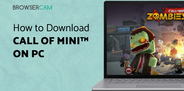 Call of Mini™ Zombies 2 for PC Call of Mini™ Zombies 2 for PC