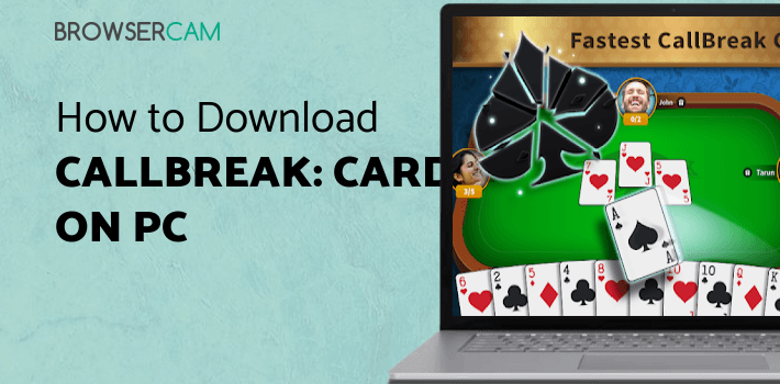 Call Break Pc Callbreak: Card Game for PC - How to Install on Windows PC, Mac