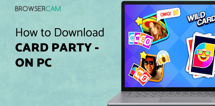 Card Party - UNO Party Card Game with Friends for PC Card Party - UNO Party Card Game with Friends for PC
