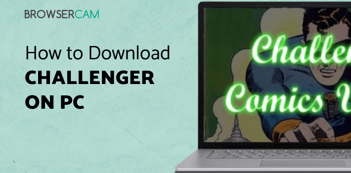 Challenger Comics Viewer for PC